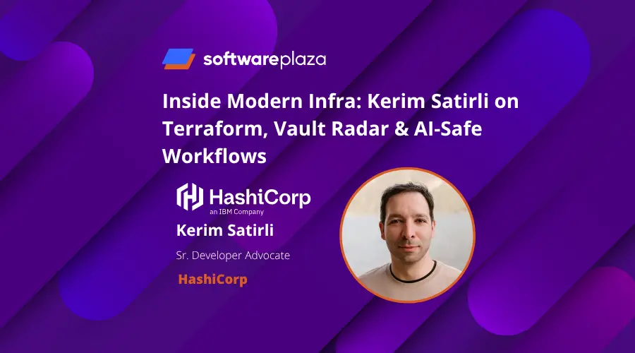 Inside Modern Infra Kerim Satirli on Terraform, Vault Radar & AI-Safe Workflows