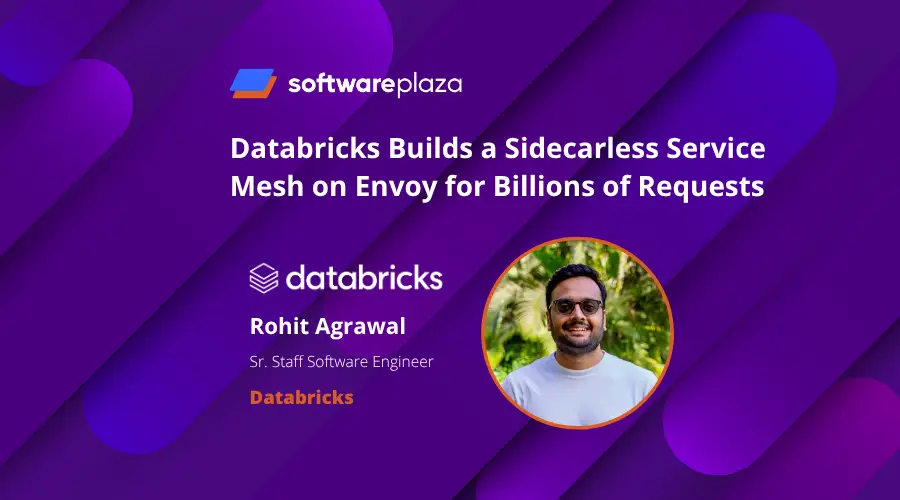 Databricks Builds a Sidecarless Service Mesh on Envoy for Billions of Requests