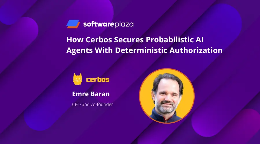 How Cerbos Secures Probabilistic AI Agents With Deterministic Authorization