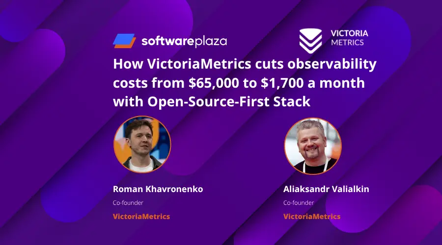 How VictoriaMetrics Cuts Observability Costs From $65,000 to $1,700 a Month With an Open-Source-First Stack AI Across 16 Countries, Bootstrapped Since 2003